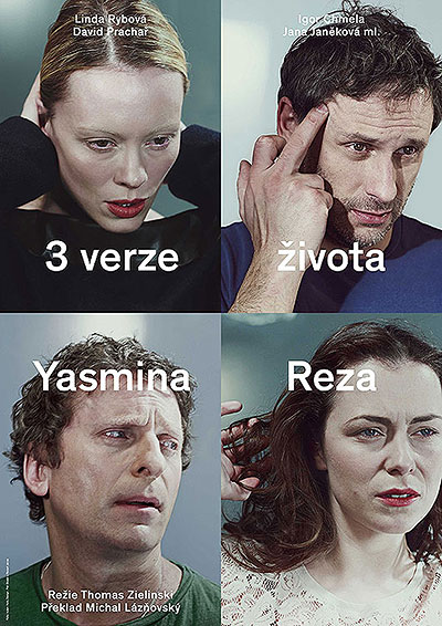 Yasmina Reza: 3 verze života - David Prachař, Linda Rybová, Igor Chmela, Jana Janěková