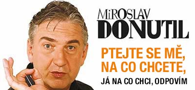 Miroslav Donutil: Ptejte se mě, na co chcete, já na co chci, odpovím Miroslav Donutil: Ptejte se mě, na co chcete, já na co chci, odpovím