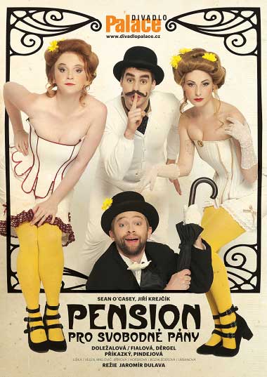 Sean O´Casey, Jiří Krejčík: Pension pro svobodné pány. Hrají: Marie Doležalová / Anna Fialová, Patrik Děrgel, Lukáš Příkazký, Kateřina Pindejová a další