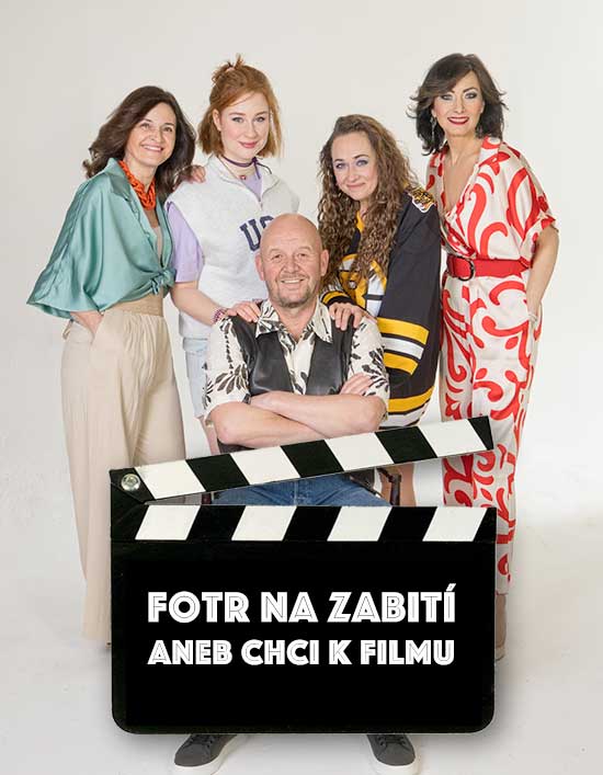 Fotr na zabití aneb chci k filmu