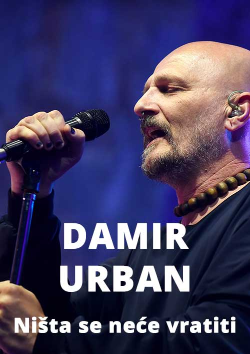 Damir Urban - “Ništa se neće vratiti”, plakát